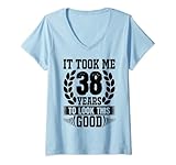 It took me 38 years to look this good tees