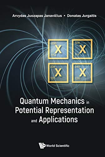 Quantum Mechanics In Potential Representation And Applications      Kindle Edition