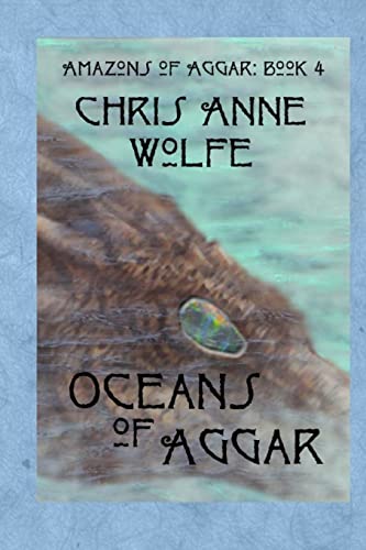 Oceans of Aggar: Amazons of Aggar Book 4 1511773146 Book Cover
