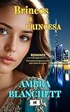 Brincos de Princesa: Um romance perigoso na cidade mais excêntrica do mundo (Portuguese Edition)