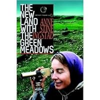 The New Land with the Green Meadows 0919735169 Book Cover