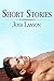 Short Stories: 2007 - 2013