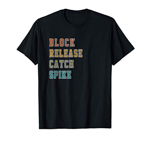 Block. Release. Catch. Spike. - Football Tight End Player T-Shirt 1 Block. Release. Catch. Spike. - Football Tight End Player T-Shirt