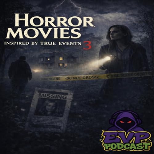 193 - Horror Movies Inspired by True Events Pt.3