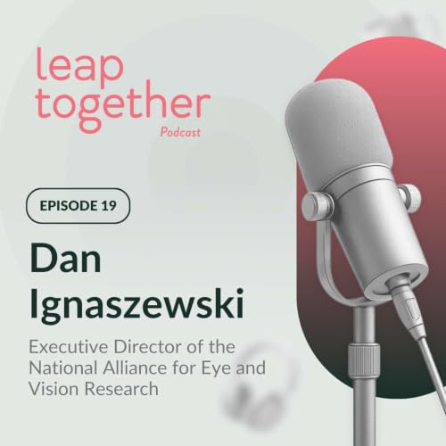 Dan Ignaszewski - Executive Director, National Alliance for Eye and Vision Research
