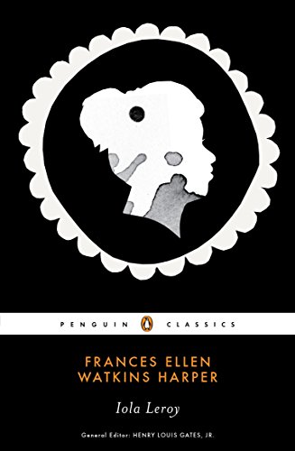 Iola Leroy (Penguin Classics)