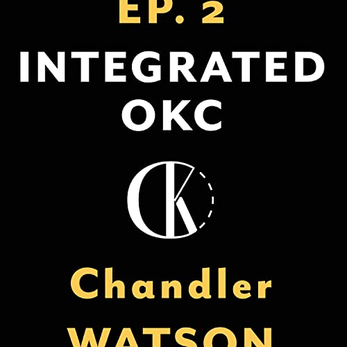 Page de couverture de Ep. 2 Chander Watson: Art, Comedy, Boley Influentials, WIld Dolphin Studies