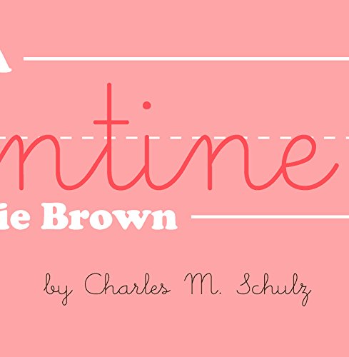 A Valentine For Charlie Brown (Peanuts Seasonal Collection) #TOP4