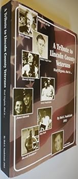Paperback A Tribute to Lincoln County Veterans (Author Signed) Book