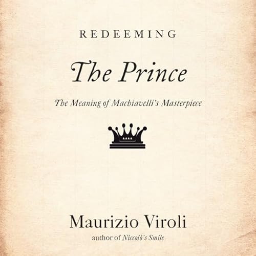 Redeeming 'The Prince' Audiolivro Por Maurizio Viroli capa