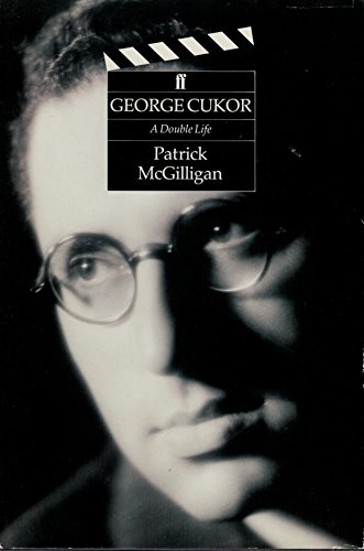 George Cukor a Double Life 0571165028 Book Cover