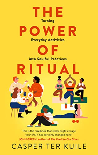 Preisvergleich Produktbild The Power of Ritual: Turning Everyday Activities into Soulful Practices