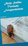 Tierische Fotogeschichten: Tiere stellen sich vor