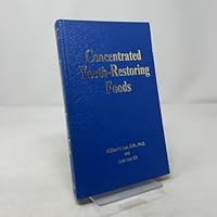 Concentrated Youth-Restoring Foods 0941683109 Book Cover