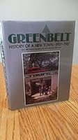Greenbelt: History of a New Town, 1937-1987. New 1997 Edition Including the Sixth Decade, 1987-1997 0898656079 Book Cover