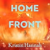  Home Front: A heart-wrenching exploration of love and war from the author of The Four Winds and The Women