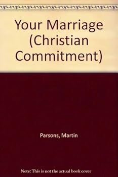 Paperback Your Marriage (Christian Commitment S.) Book