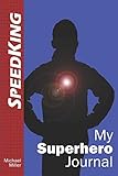  My Superhero Journal: SpeedKing