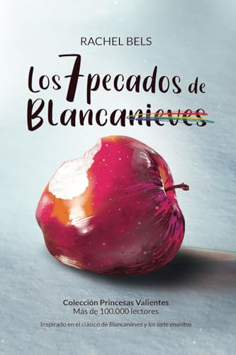 Los 7 pecados de Blancanieves: Poliamor LGTBI y Romance Lésbico (Colección Princesas Valientes)