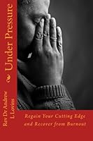Under Pressure: Recover From Stress, Burnout, and Fatigue 1479152676 Book Cover