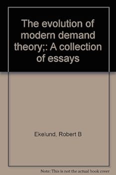 Hardcover The evolution of modern demand theory;: A collection of essays Book