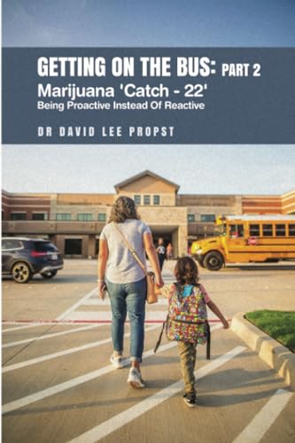 Getting on the Bus: Marijuana 'Catch - 22' 'Being Proactive Instead Of Reactive'