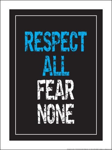 Respect All Fear None 18" X 24" Poster
