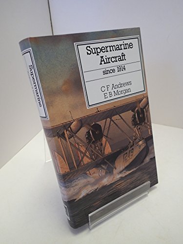 Supermarine Aircraft Since 1914