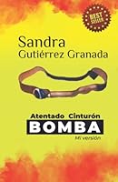 Atentado Cinturón Bomba: Atentado Cinturón Bomba Mi versión B09NKL35W4 Book Cover