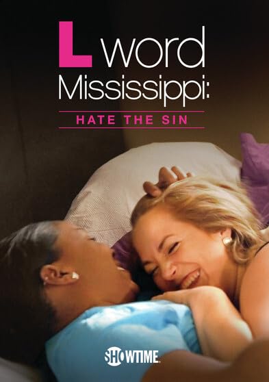  The L Word Mississippi: Hate The Sin