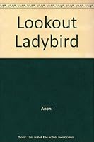 Lookout Ladybird 1902249232 Book Cover