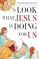 Look What Jesus is Doing for Us 1681115921 Book Cover