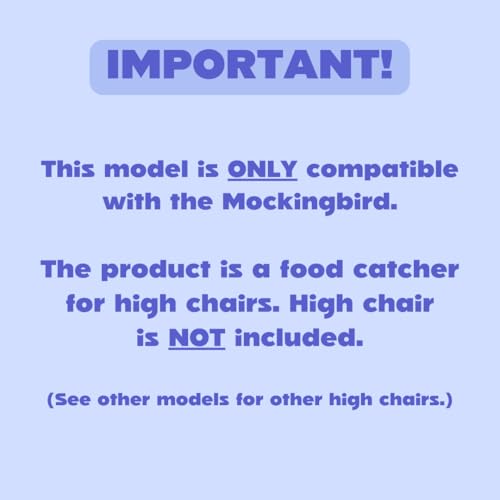 Image of CATCHY - Food Catcher - Compatible with Mockingbird High Chair + 12 Other High Chairs - Highchair Sold Separately - Baby & Toddler Food & Mess Catcher - Under High Chair Accessory | High Chair Food Catcher - High Chair Sold Separately - Baby & Toddler Food & Mess Catcher - Under High Chair Accessory