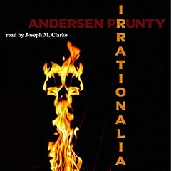 Irrationalia Audiobook By Andersen Prunty cover art