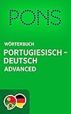 PONS Wörterbuch Portugiesisch -> Deutsch Advanced / Dicionário PONS de Português -> Alemão Advanced (Portuguese Edition)