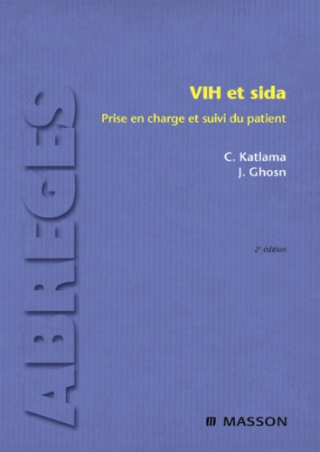 VIH et sida: Prise en charge et suivi du patient (Abrégés de médecine) livre En ligne