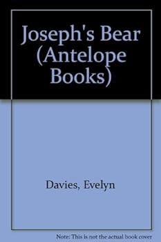 Joseph's Bear (Antelope Bks.)