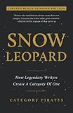 Snow Leopard: How Legendary Writers Create A Category Of One