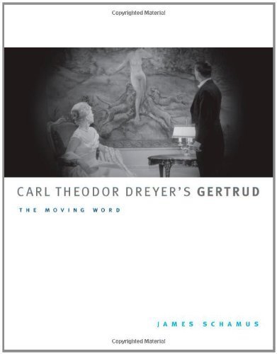 Carl Theodor Dreyer's Gertrud: The Moving Word (McLellan Books) by Schamus, James (2008) Paperback