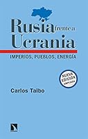 Rusia frente a Ucrania: Imperios, pueblos, energía 8413524091 Book Cover