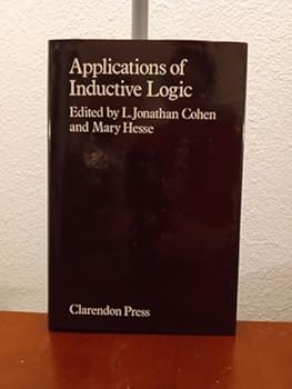 Hardcover Applications of Inductive Logic: Proceedings of a Conference at the Queen's College, Oxford, August 21-4, 1978 Book