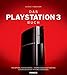 Produktbild Das Playstation 3 Buch: PS3 Optimal konfigurieren. Internetsurfen mit der PS3. Undokumentierte Features entdecken