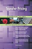 Transfer Pricing A Complete Guide - 2021 Edition