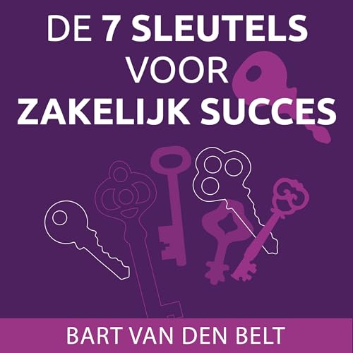 De 7 Sleutels voor Zakelijk Succes cover art