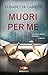 Muori Per Me - 3