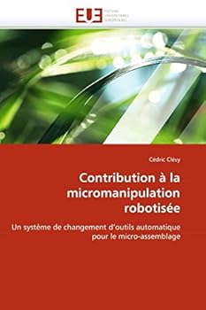 Paperback Contribution À La Micromanipulation Robotisée [French] Book