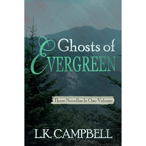 Ghosts of Evergreen Audiolibro Por L.K. Campbell arte de portada