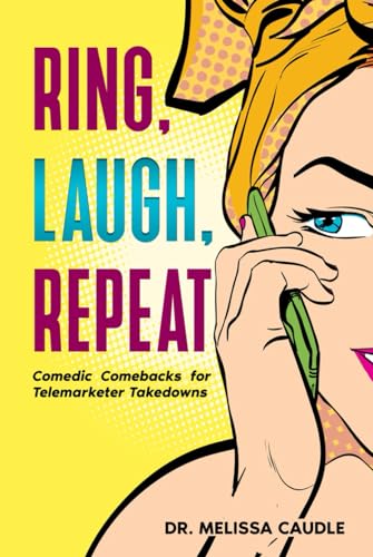 Ring, Laugh, Repeat: Comedic Comebacks For Tele... 1649539363 Book Cover