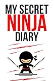  My Secret Ninja Diary: Novelty Composition Notebook / Journal For Coloring And Writing (Lined, 6\" x 9\")