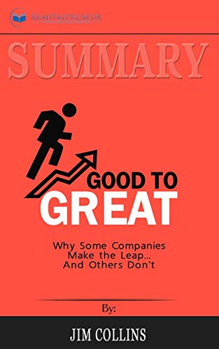 Summary of Good to Great: Why Some Companies Make the